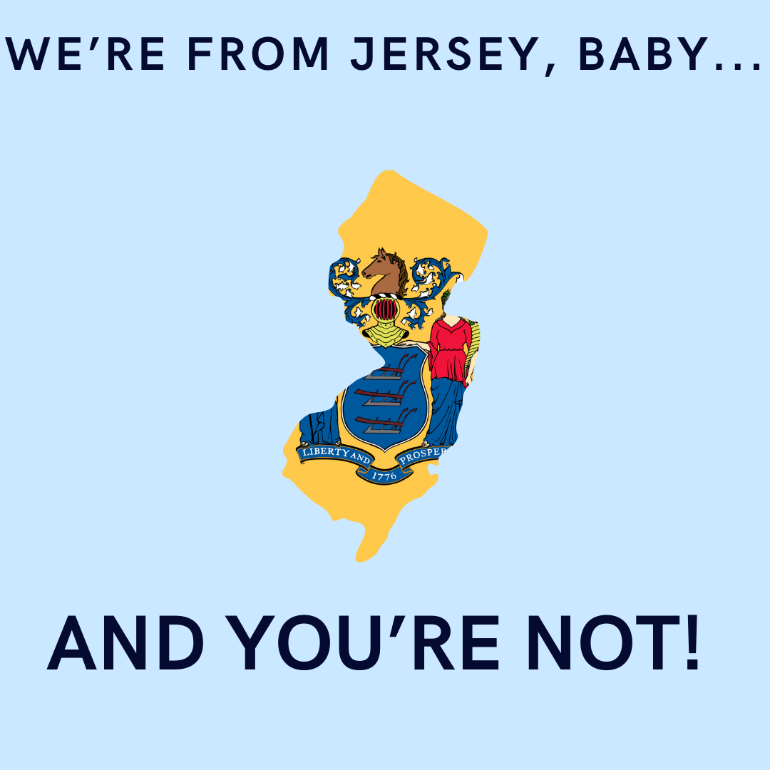 Were_from_Jersey_baby....png